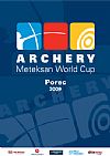 ARCHERY WORLD CUP @ Poreč, Istra ( Istria)