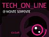 Tech on line party @ Monte Serpente