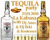 LA KABANA - TEQUILA party