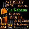 LA KABANA - WHISKEY party