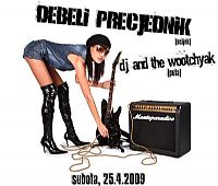 DEBELI PRECJEDNIK + DJ&The Wootchyak @ Podzemlje ROJCa