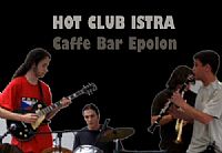 Hot Club de Istra @ Caffe bar Epolon