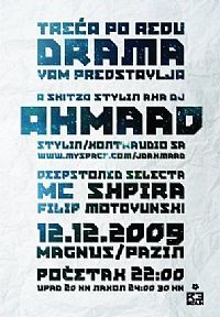 DRAMA vol.3 w. DJ AHMAAD+MC´s/Filip Motovunski@Max Magnus!