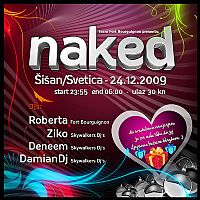  Naked @ Svetica, Šišan