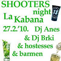 LA KABANA - SHOOTERS NIGHT